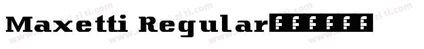 Maxetti Regular字体转换